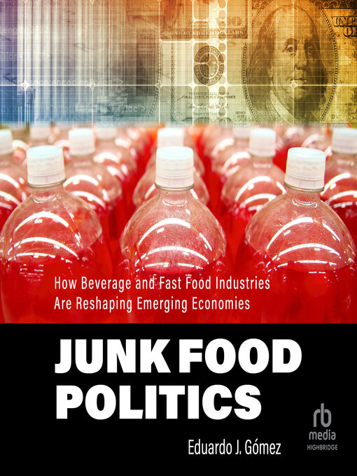 Title details for Junk Food Politics by Eduardo J. Gómez - Available